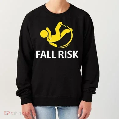 Fall Risk Balance Issues Funny Fall Risk Women's Sweatshirt