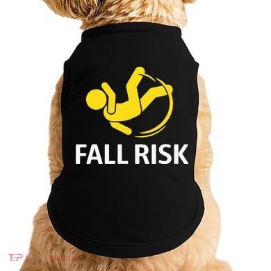 Fall Risk Balance Issues Funny Fall Risk Doggie Tank