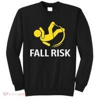 Fall Risk Balance Issues Funny Fall Risk Sweatshirt thumb 0