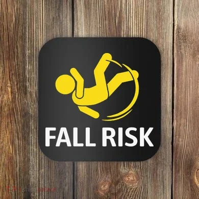 Fall Risk Balance Issues Funny Fall Risk Coaster