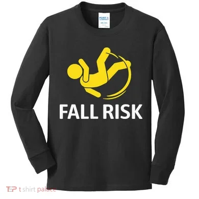 Fall Risk Balance Issues Funny Fall Risk Kids Long Sleeve Shirt