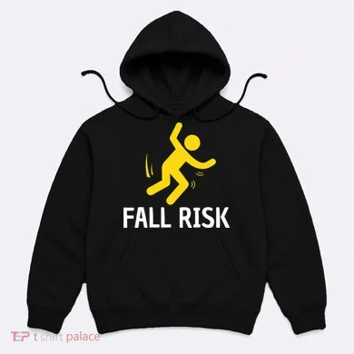 Fall Risk Balance Issues Funny Fall Risk Hoodie