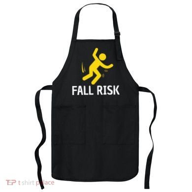 Fall Risk Balance Issues Funny Fall Risk Apron