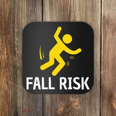 Fall Risk Balance Issues Funny Fall Risk Coaster