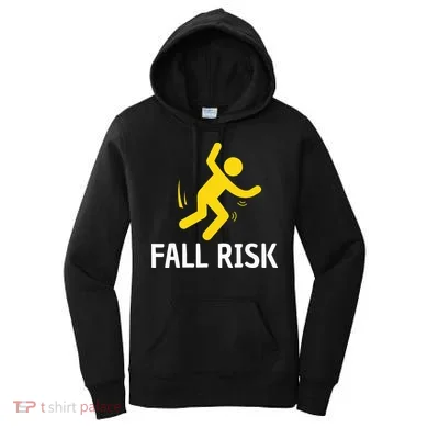 Fall Risk Balance Issues Funny Fall Risk Women's Hoodie