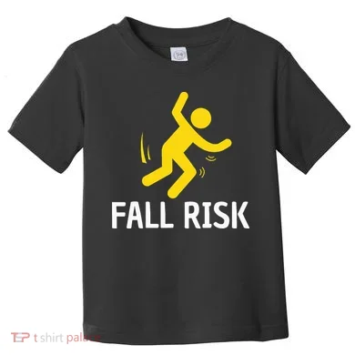 Fall Risk Balance Issues Funny Fall Risk Toddler T-Shirt