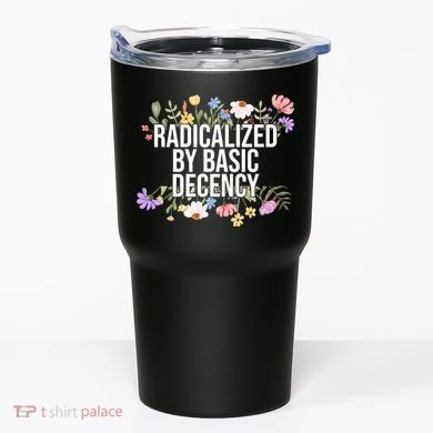 Funny Radicalized By Basic Decency Vintage Floral Tumbler
