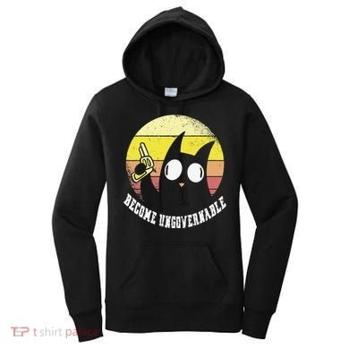 Funny Retro Black Cat Become Ungovernable Women's Hoodie