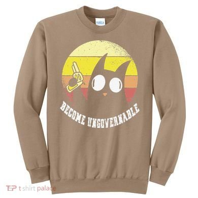 Funny Retro Black Cat Become Ungovernable Sweatshirt