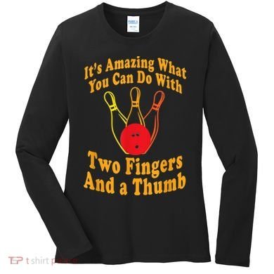 Funny Retro Bowling Ball Two Fingers And A Thumb Women's Long Sleeve Shirt