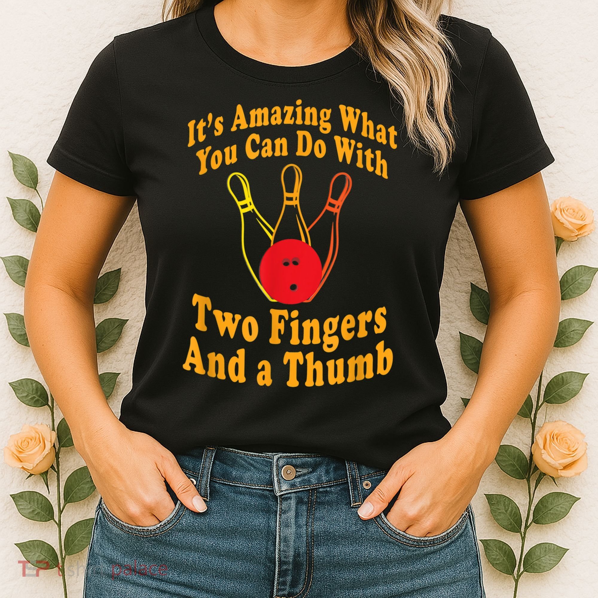 Funny Retro Bowling Ball Two Fingers And A Thumb Women's T-Shirt