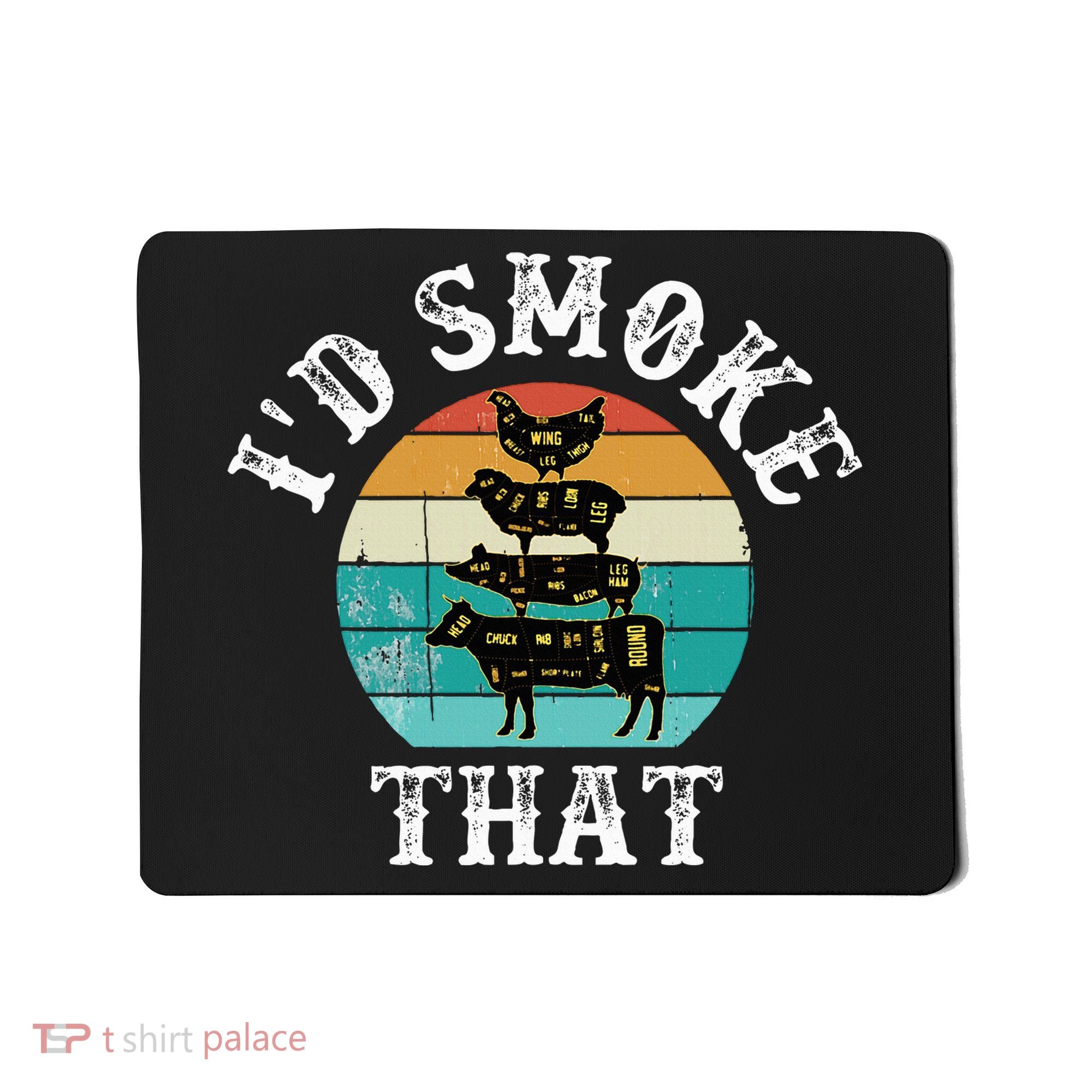Funny Retro BBQ Party Smoker Chef Dad Gift  I'd Smoke That Mousepad