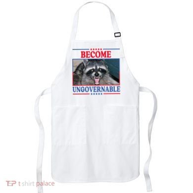 Funny Raccoon Become Ungovernable Apron