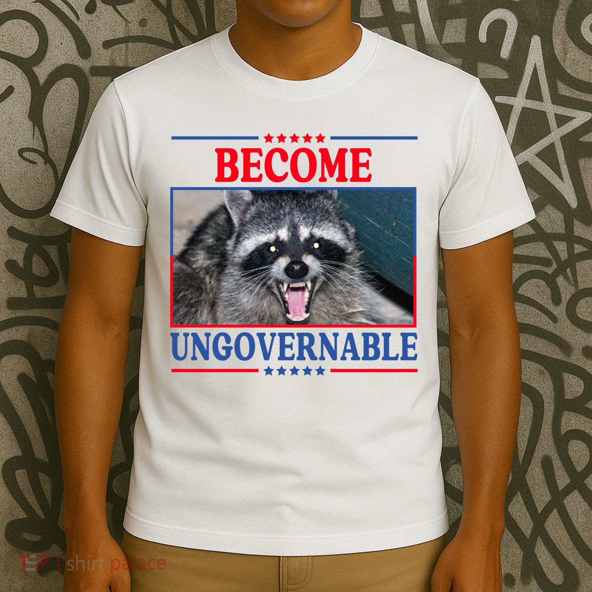 Funny Raccoon Become Ungovernable T-Shirt
