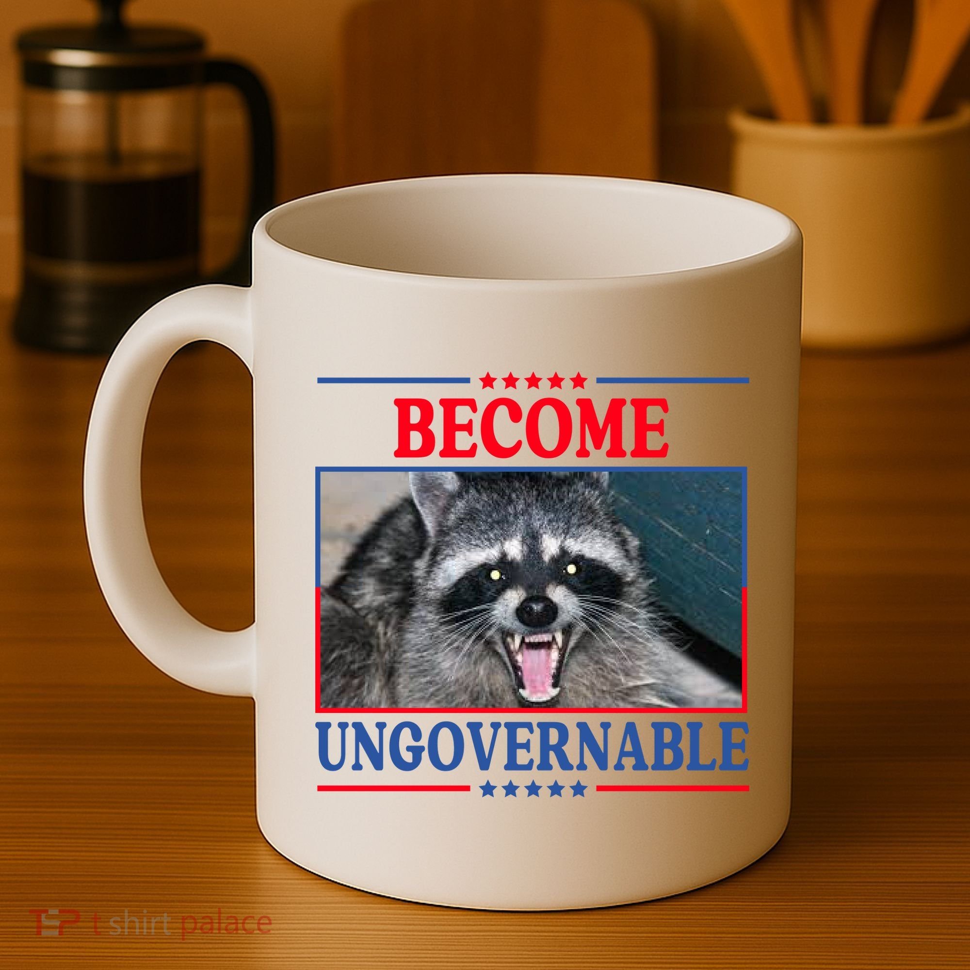Funny Raccoon Become Ungovernable Coffee Mug
