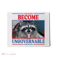 Funny Raccoon Become Ungovernable Mousepad thumb 0