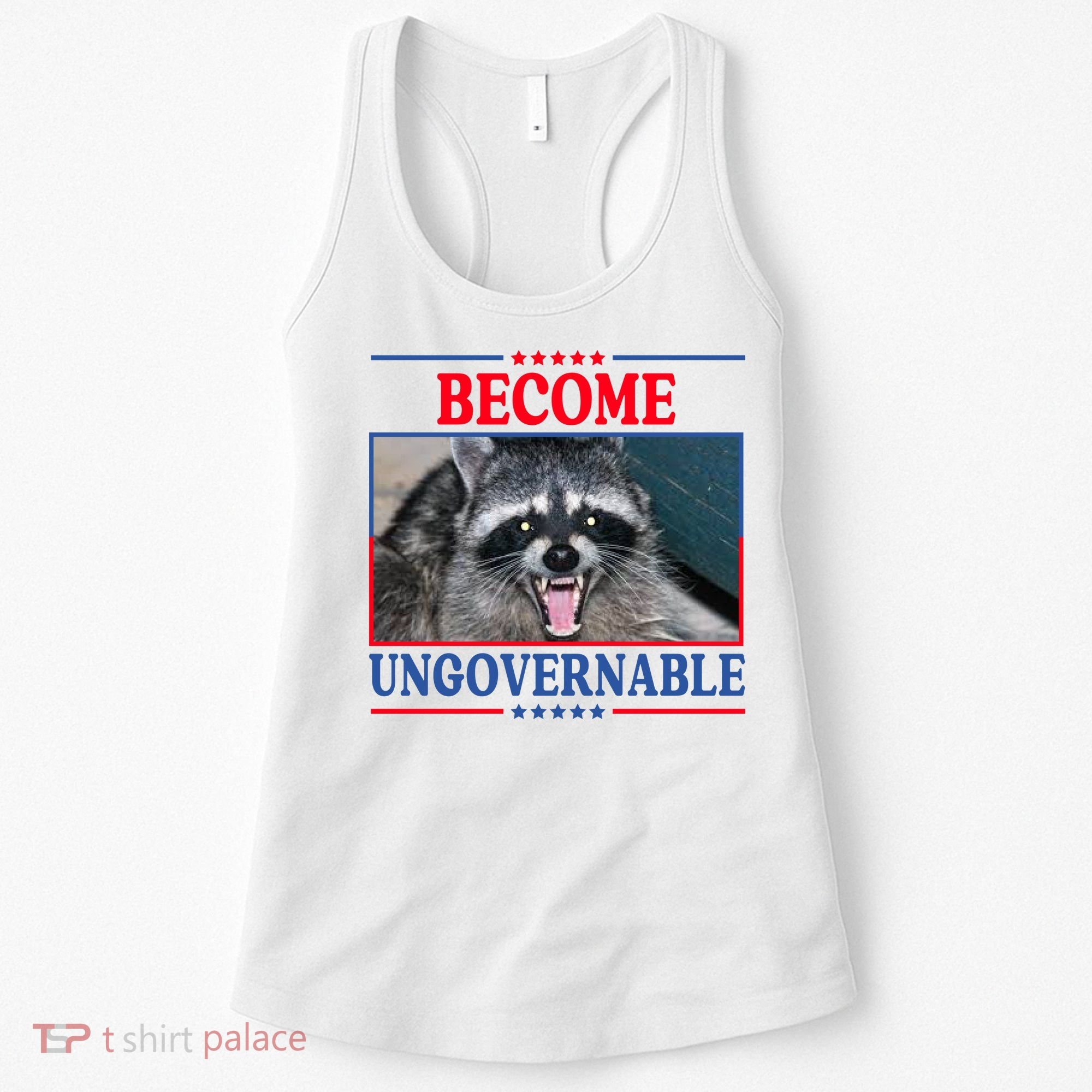 Funny Raccoon Become Ungovernable Women's Tank Top
