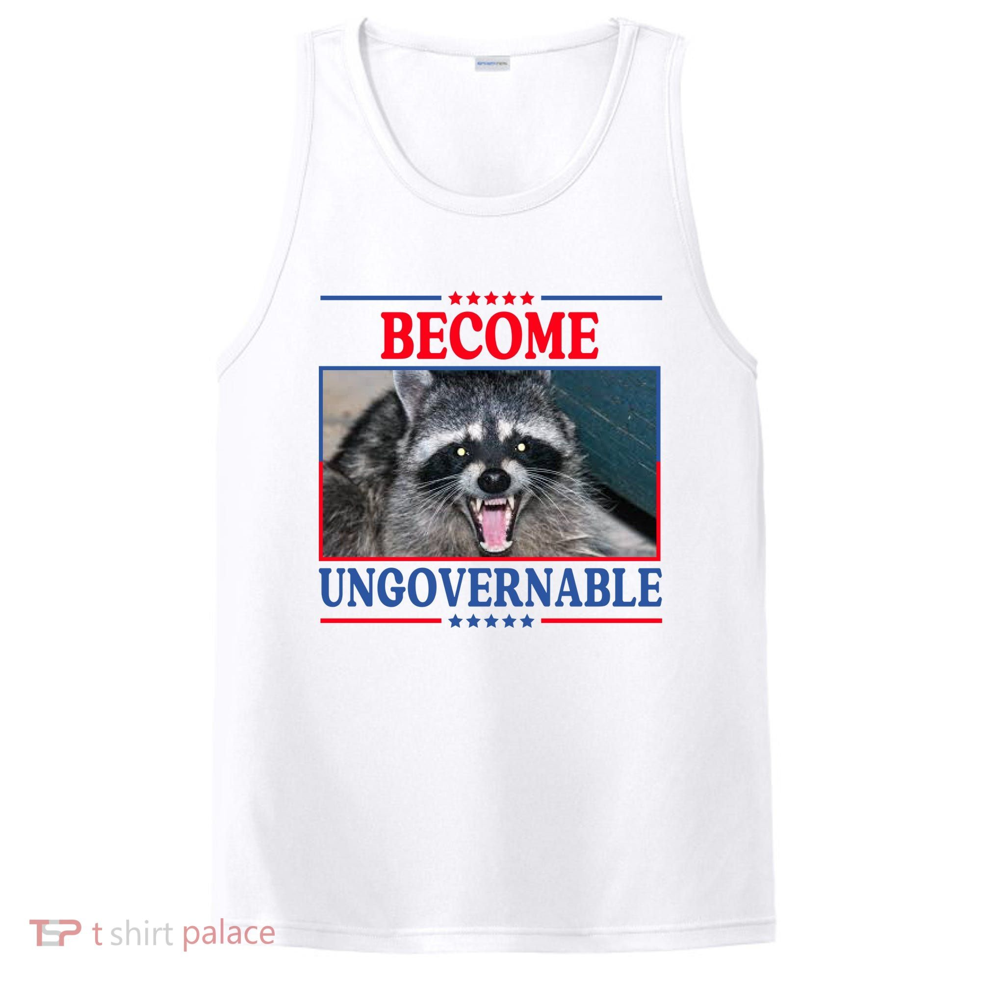 Funny Raccoon Become Ungovernable PosiCharge Competitor Tank