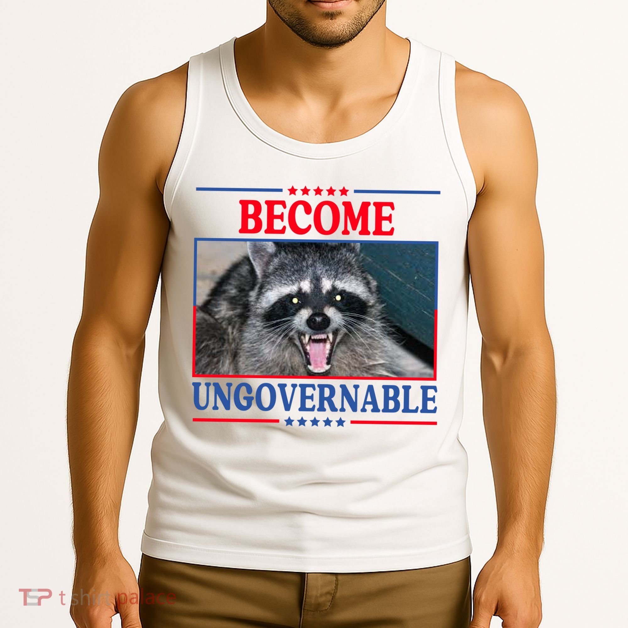 Funny Raccoon Become Ungovernable Tank Top