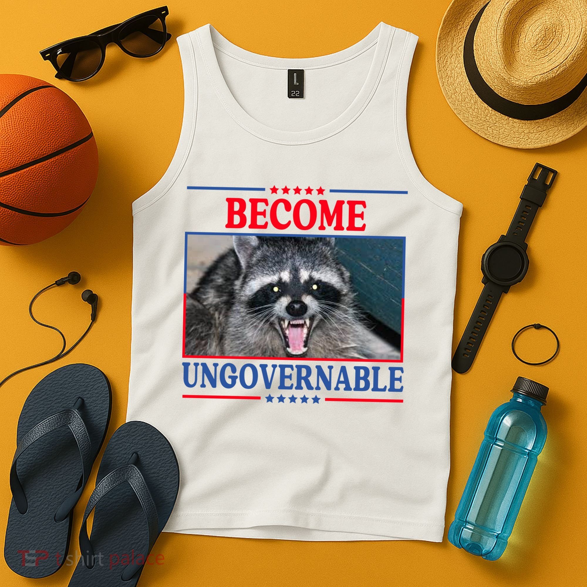 Funny Raccoon Become Ungovernable Tank Top