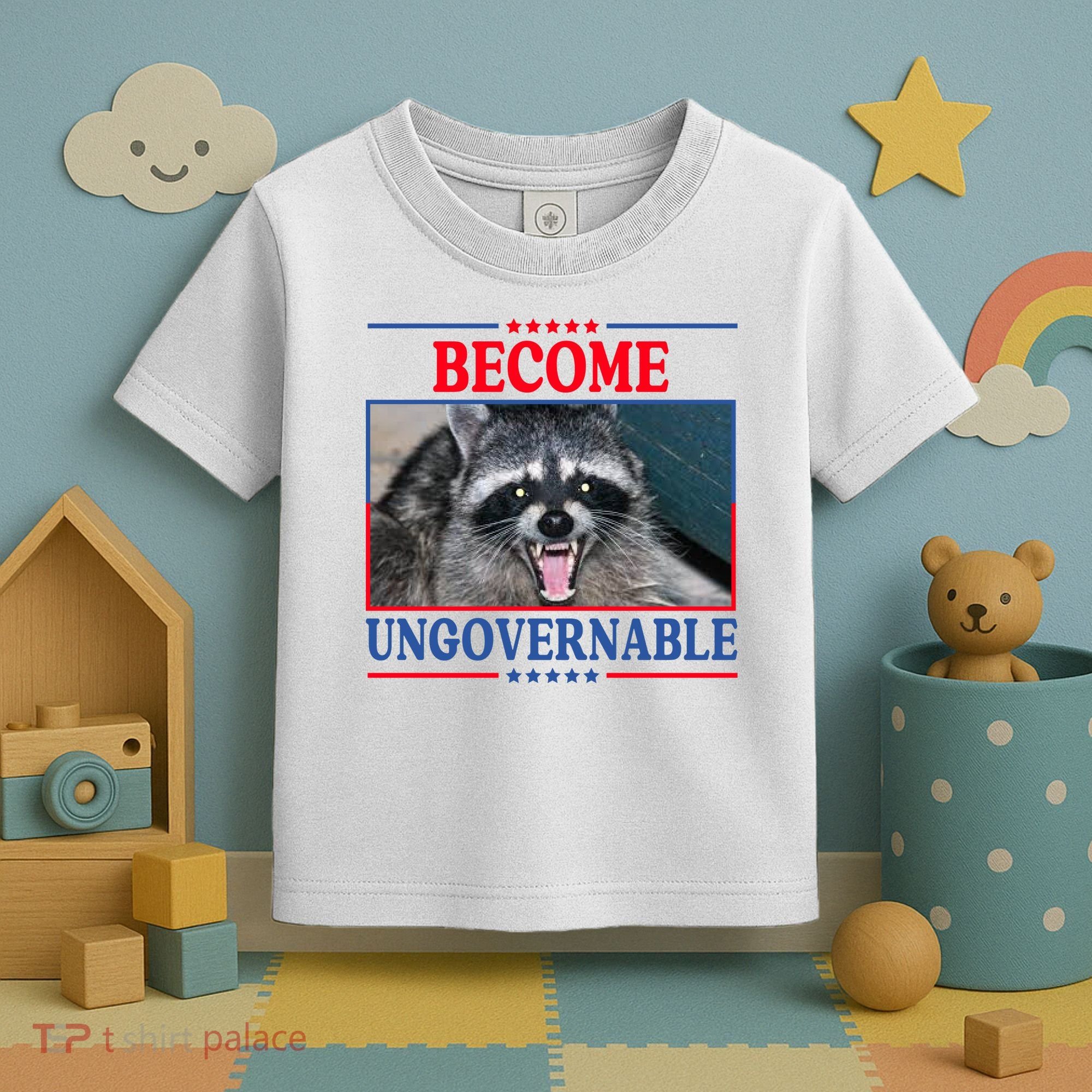 Funny Raccoon Become Ungovernable Toddler T-Shirt