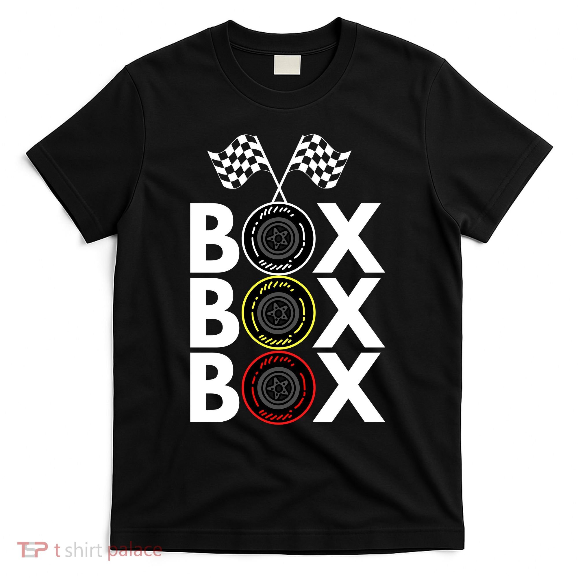 Formula Racing Car Box Box Box Radio Call To PitBox Car Race Formula Racing T-Shirt