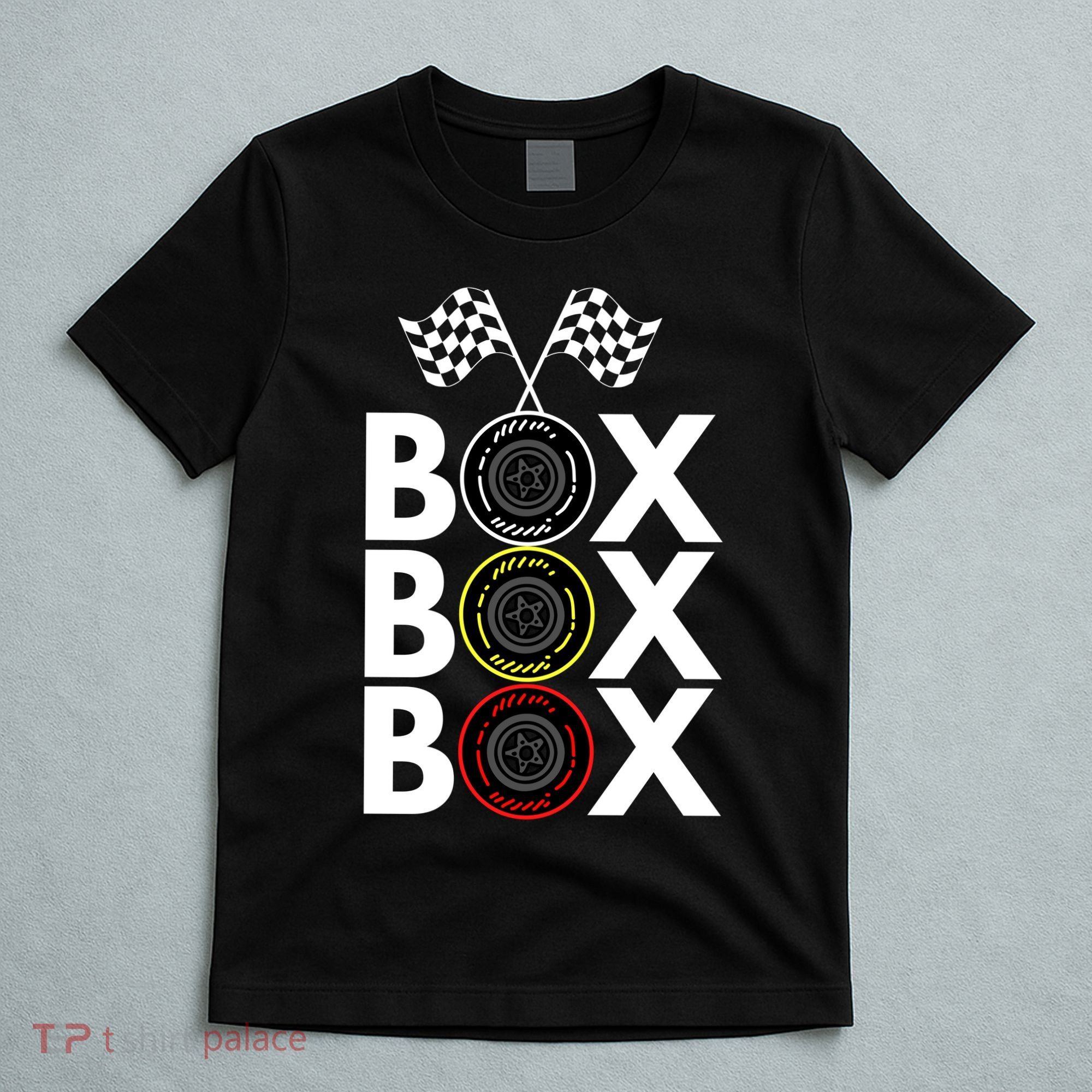 Formula Racing Car Box Box Box Radio Call To PitBox Car Race Formula Racing T-Shirt