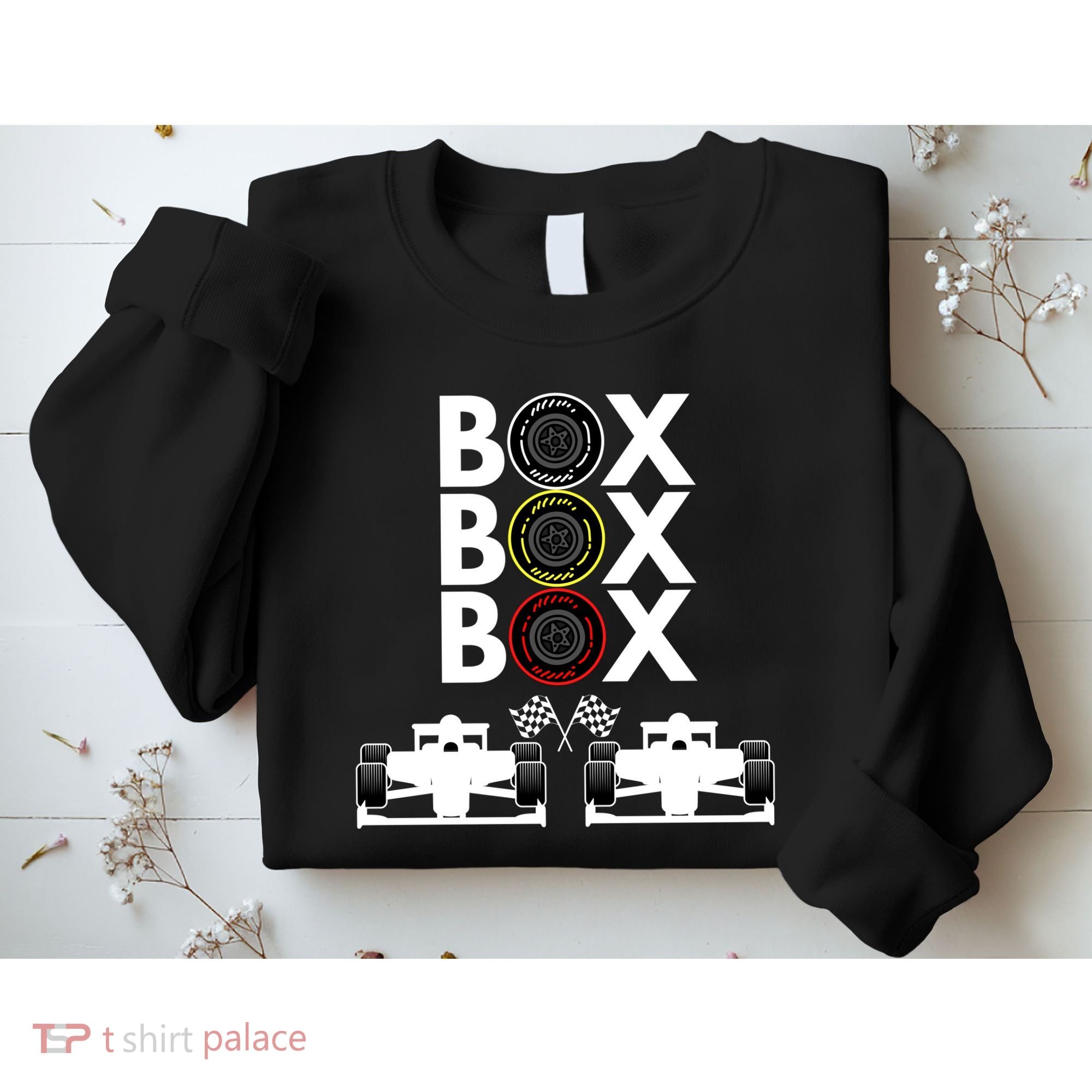 Formula Racing Car Box Box Box Formula Racing Radio Call To PitBox Car Race Sweatshirt