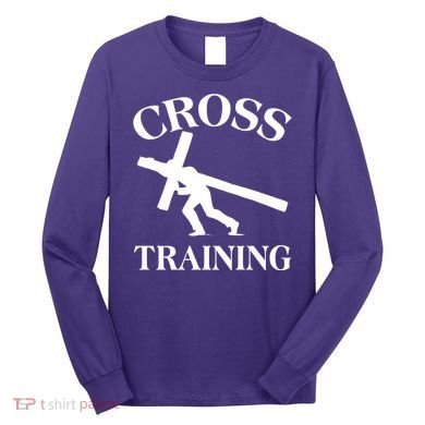 Funny Religous Cross Training Long Sleeve Shirt