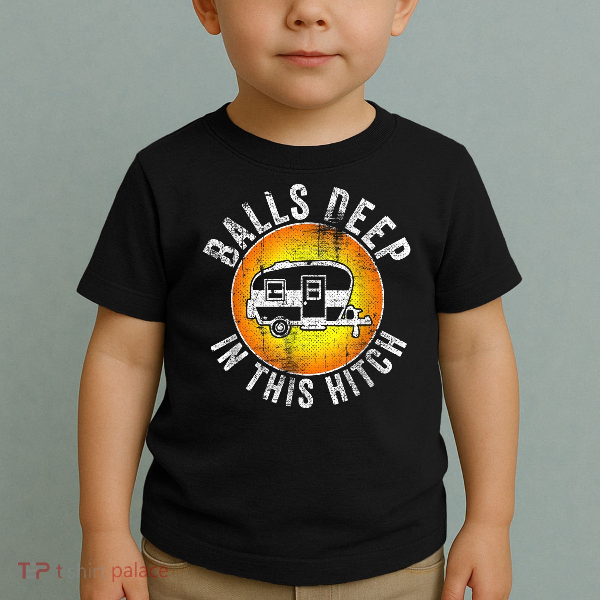 Funny RV Camper. Balls Deep In This Hitch Toddler T-Shirt