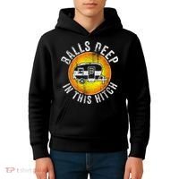 Funny RV Camper. Balls Deep In This Hitch Kids Hoodie thumb 4