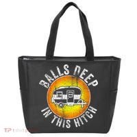 Funny RV Camper. Balls Deep In This Hitch Tote Bag thumb 0