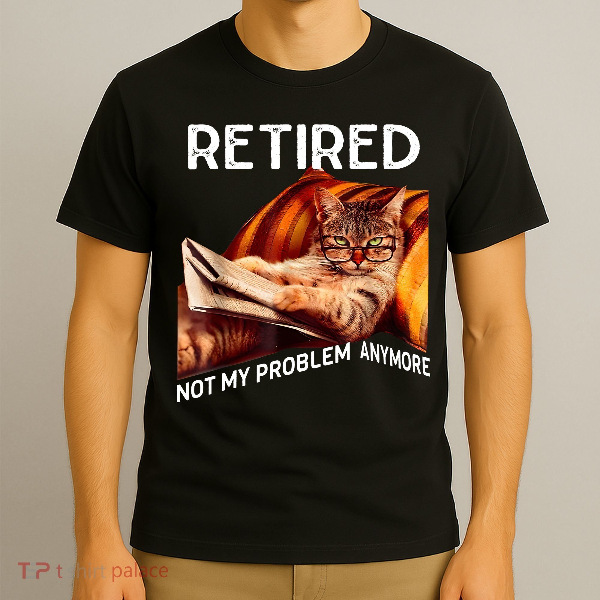 Funny Retired Cat Reading Not My Problem Anymore Retirement T-Shirt