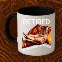Funny Retired Cat Reading Not My Problem Anymore Retirement Coffee Mug thumb 2