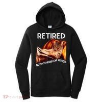 Funny Retired Cat Reading Not My Problem Anymore Retirement Women's Hoodie thumb 0