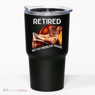 Funny Retired Cat Reading Not My Problem Anymore Retirement Tumbler