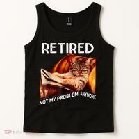 Funny Retired Cat Reading Not My Problem Anymore Retirement Tank Top thumb 2