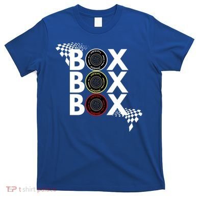 Formula Racing Car Box Box Box Radio Call To Pitbox Car Race Gift T-Shirt