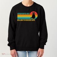 Funny Retro Cat Introverted But Willing To Discuss Cats Women's Sweatshirt thumb 0
