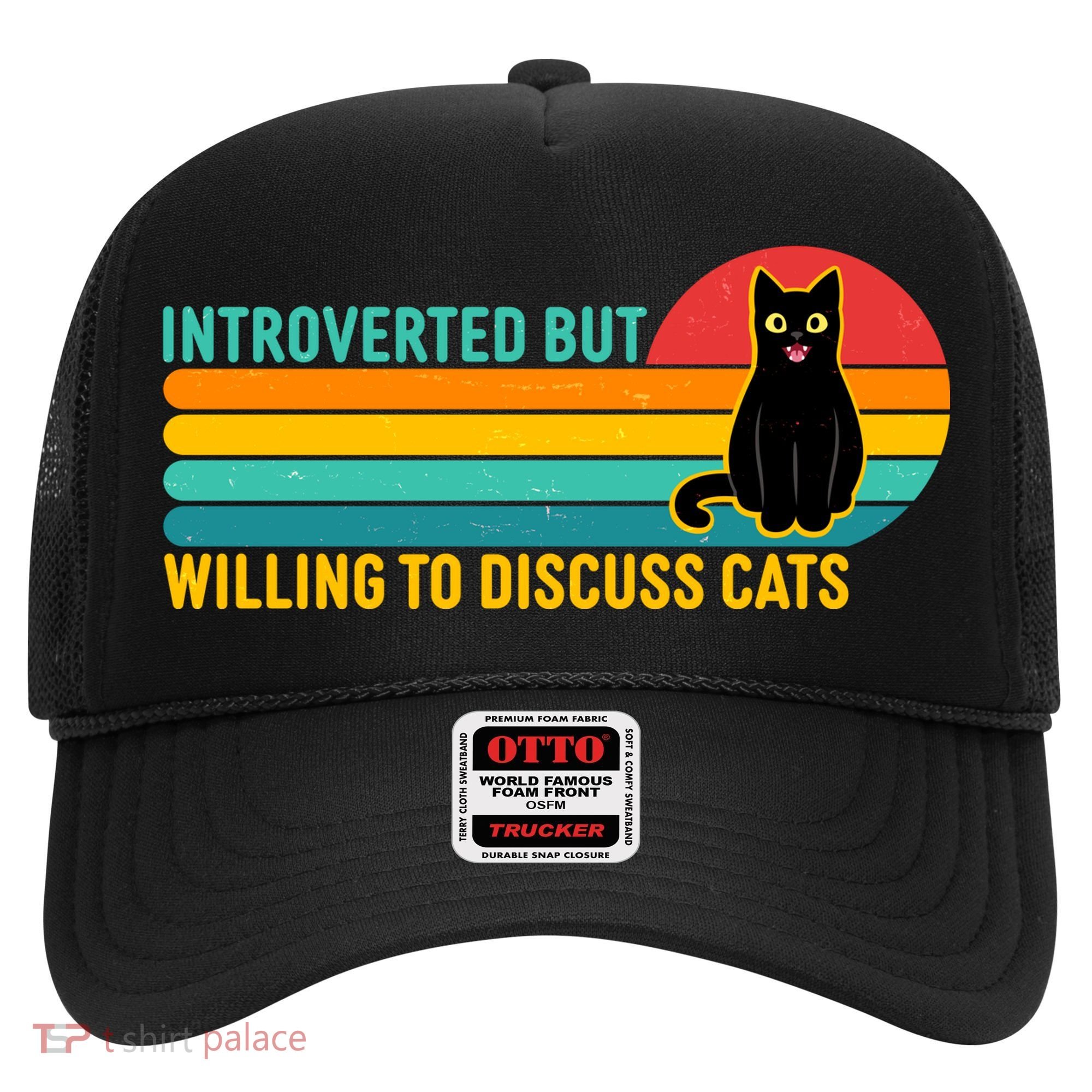 Funny Retro Cat Introverted But Willing To Discuss Cats Hat