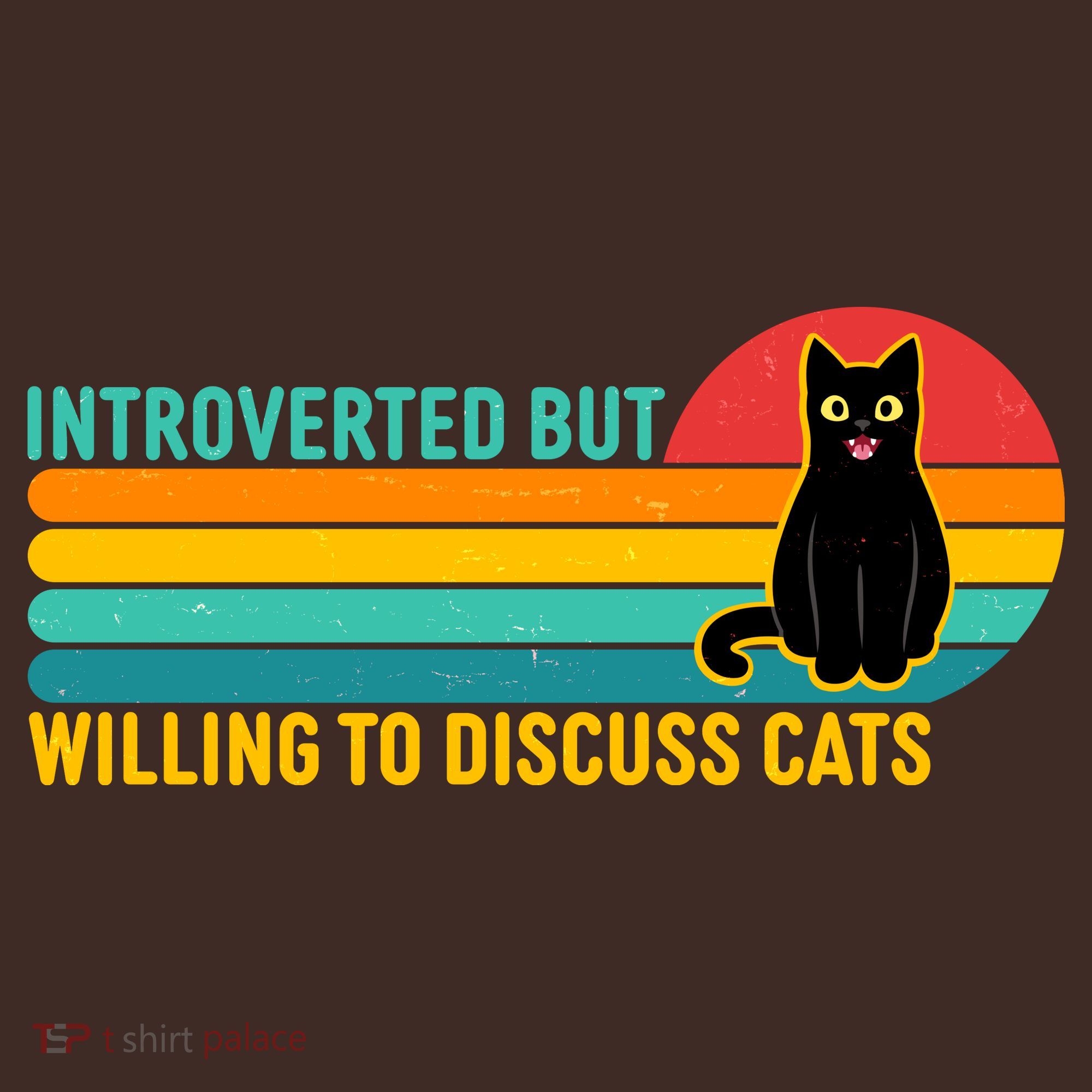 Funny Retro Cat Introverted But Willing To Discuss Cats T-Shirt