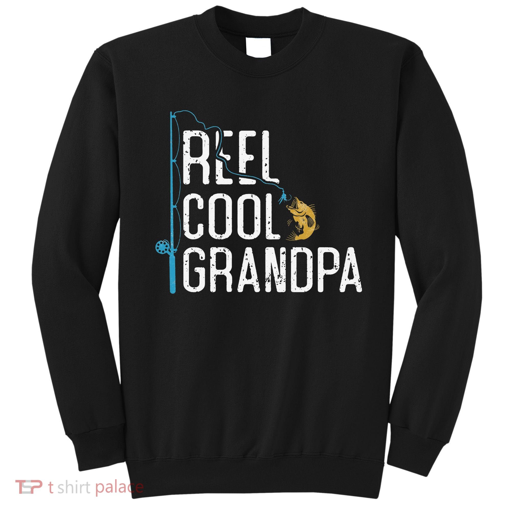 Fishing Reel Cool Grandpa Father’s Day Gift For Fisherman Pullover Hoodie Sweatshirt