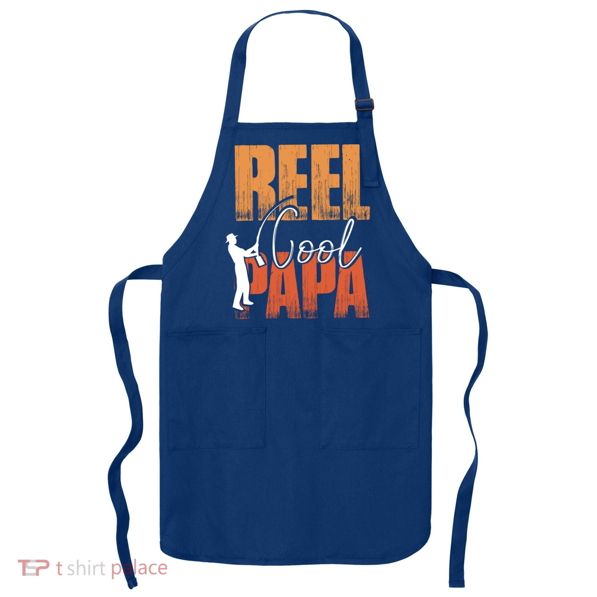 Fishing Reel Cool Papa Fisher Daddy Father's Day Gift Apron