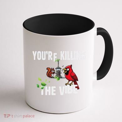Funny Red Cardinal Squirrel Feeder Bird Watcher Killing Vibe Coffee Mug back