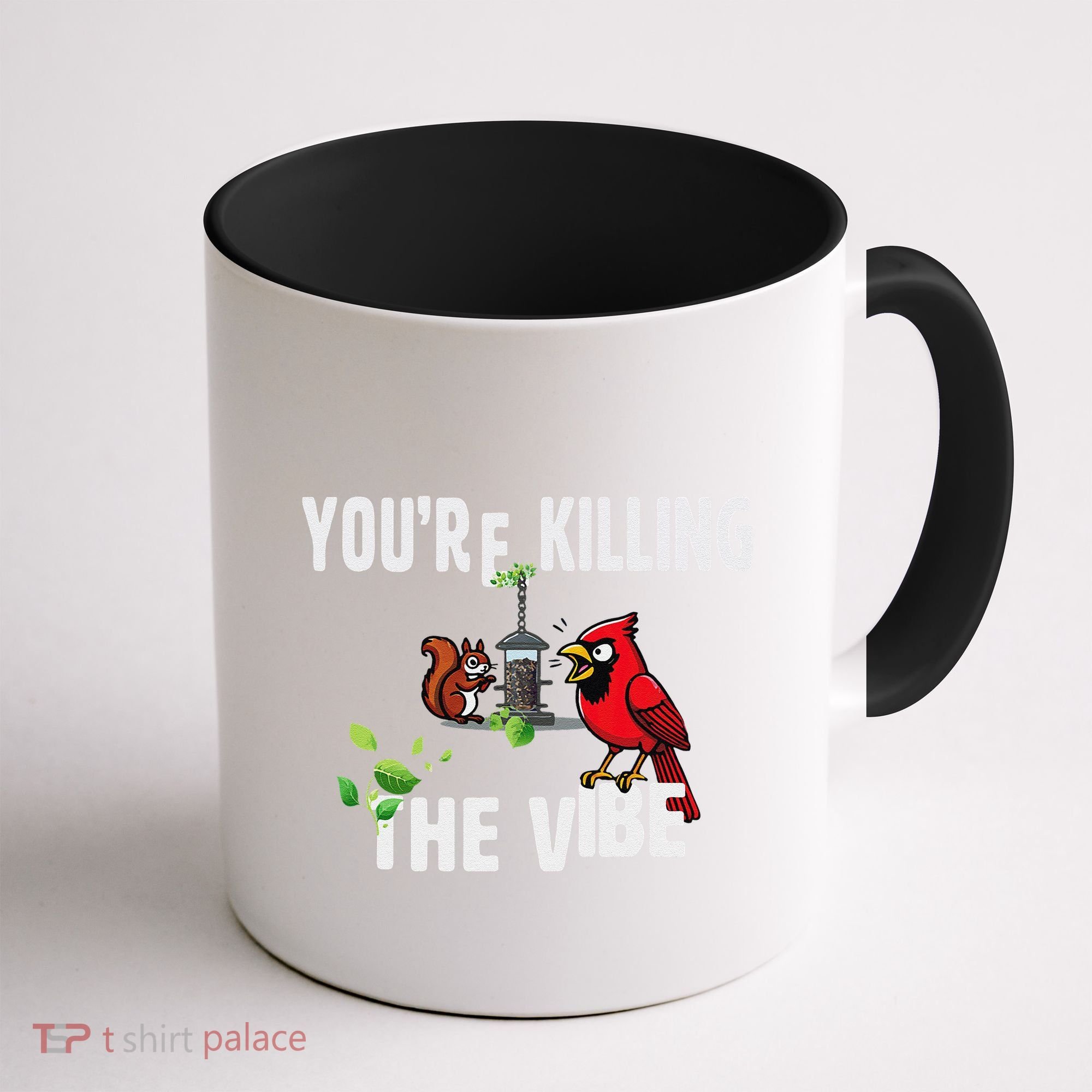 Funny Red Cardinal Squirrel Feeder Bird Watcher Killing Vibe Coffee Mug