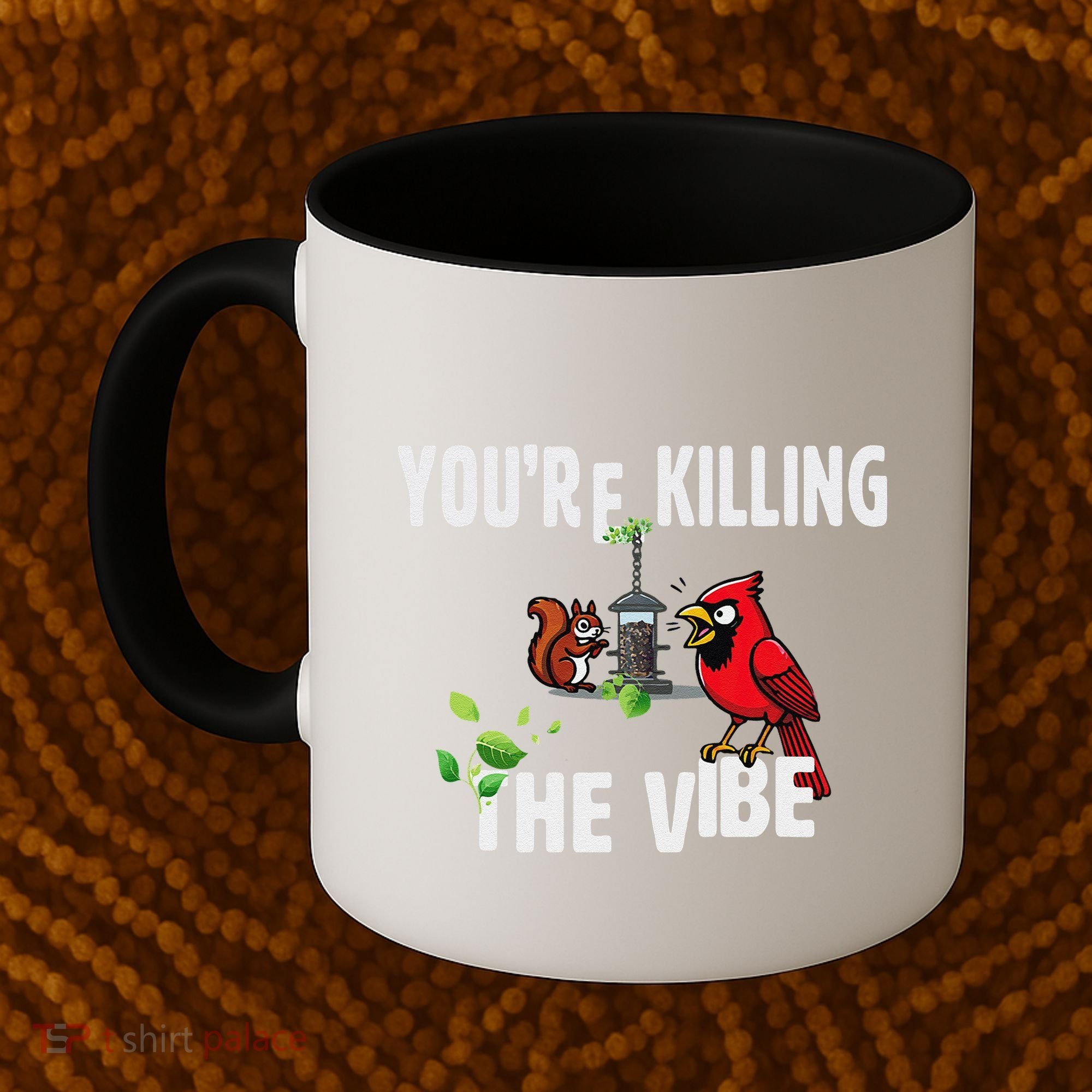 Funny Red Cardinal Squirrel Feeder Bird Watcher Killing Vibe Coffee Mug