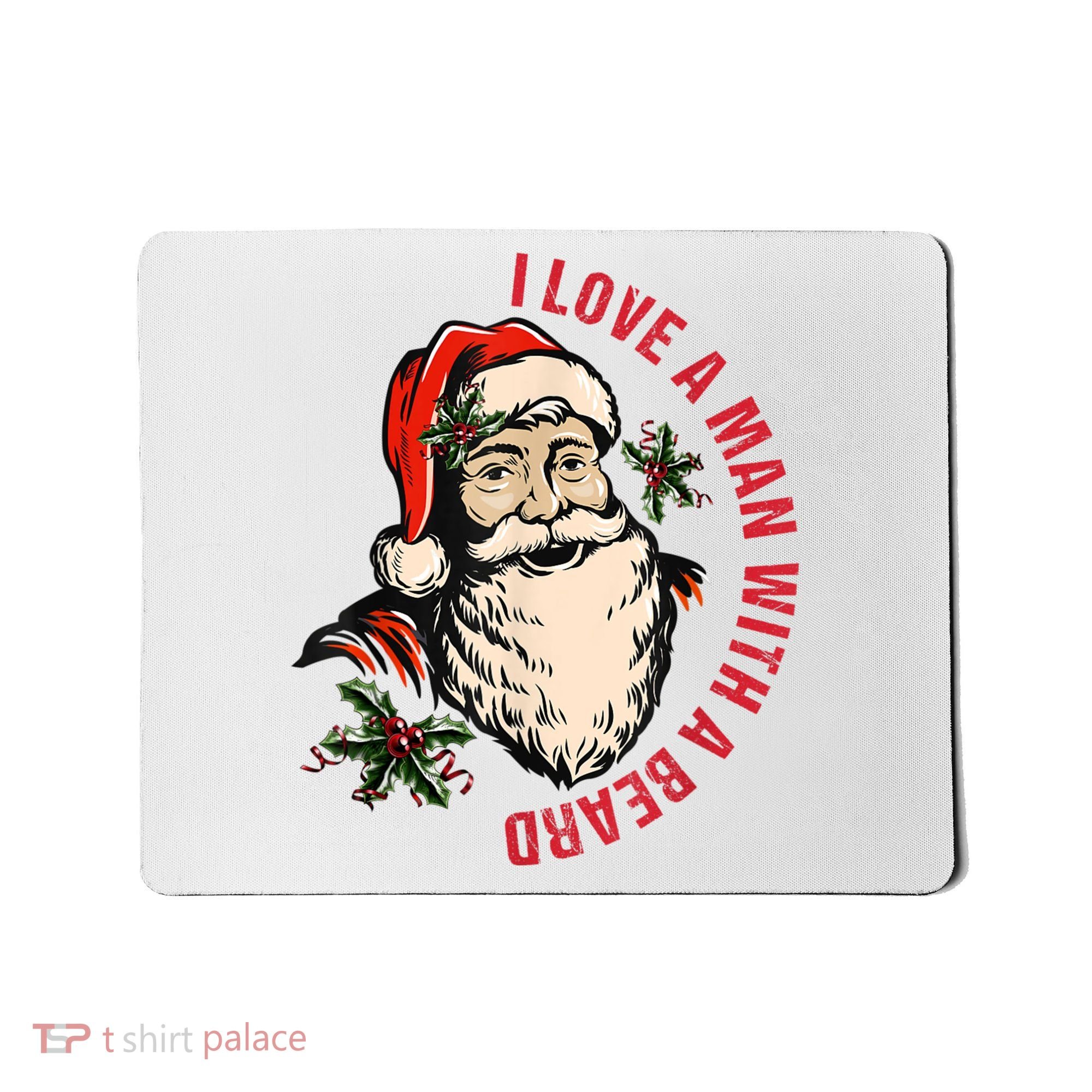 Funny Retro Christmas Santa Claus I Love A Man With A Beard Mousepad