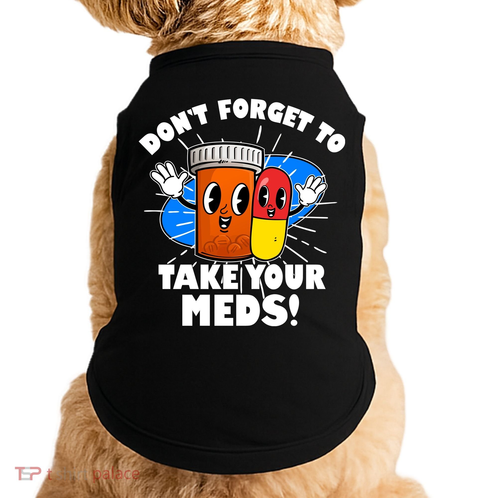 Funny Retro Cartoon Don't Forget To Take Your Meds Doggie Tank