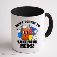 Funny Retro Cartoon Don't Forget To Take Your Meds Coffee Mug thumb 1