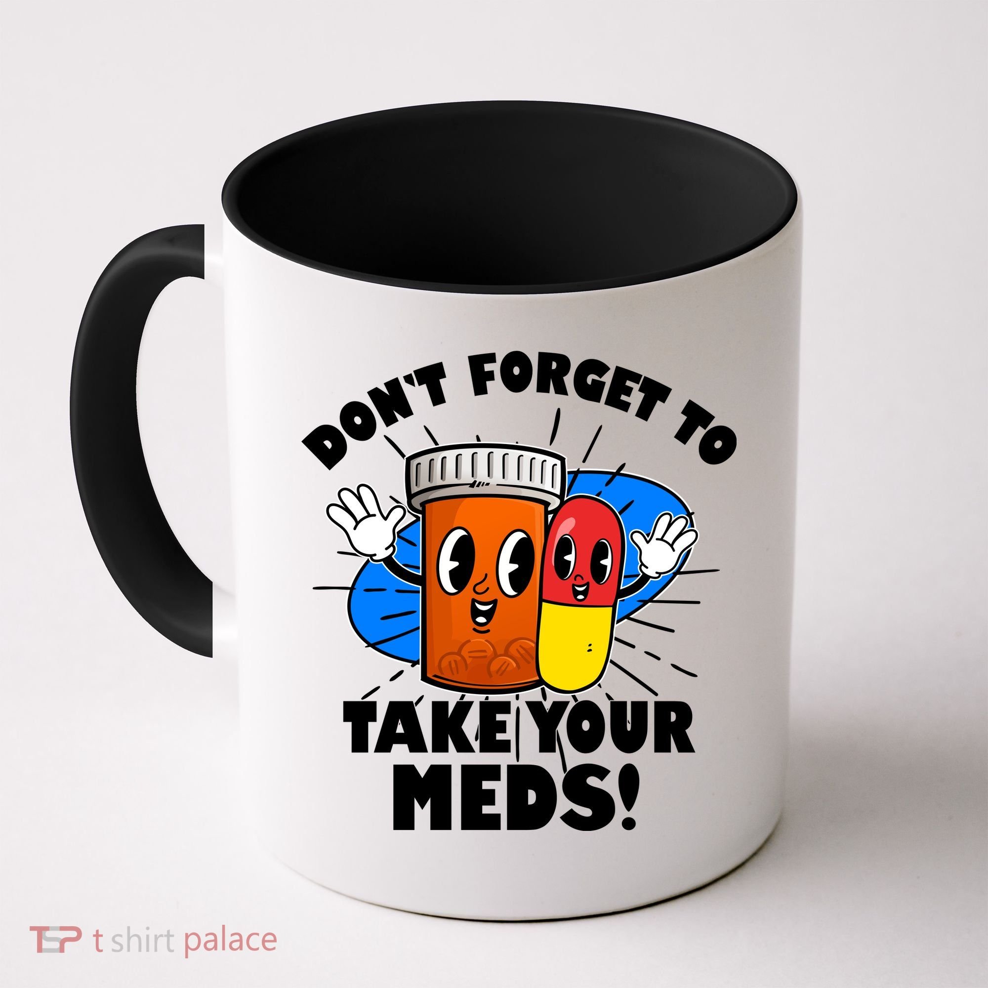 Funny Retro Cartoon Don't Forget To Take Your Meds Coffee Mug